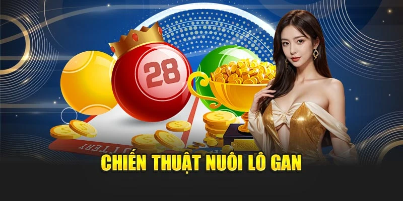 Thống Kê Lô Gan Hôm Nay - Nhận Diện Các Con Số Tiềm Năng 7 Chiến thuật nuôi lô gan